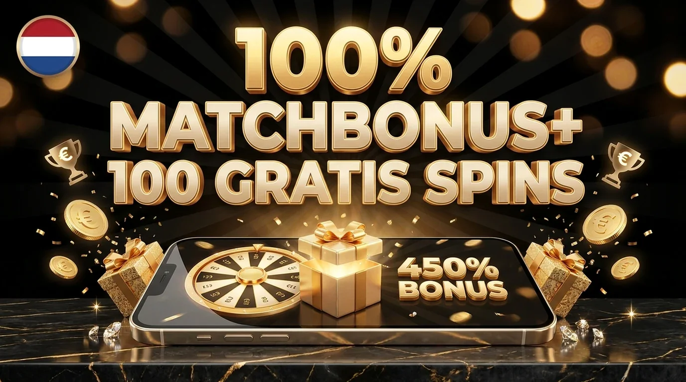 100% MATCHBONUS+ 100 GRATIS SPINS